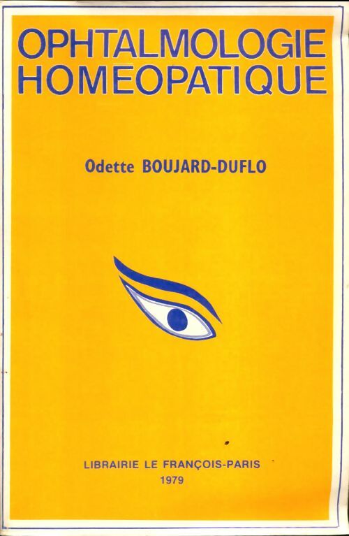 Livrenpoche : Ophtalmologie homéopathique - Odette Duflo-boujard - Livre