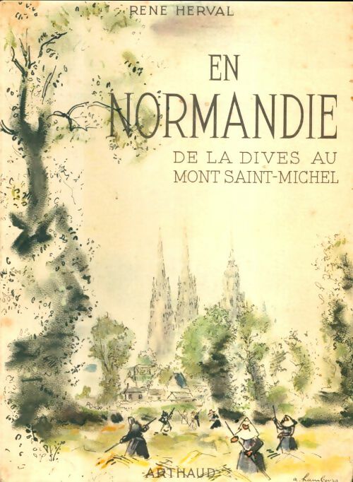 Livrenpoche : En Normandie. De la Dive au Mont Saint-Michel - René Herval - Livre
