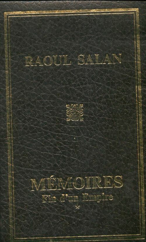 Livrenpoche : Mémoires Tome I : Fin d'un empire - Raoul Salan - Livre