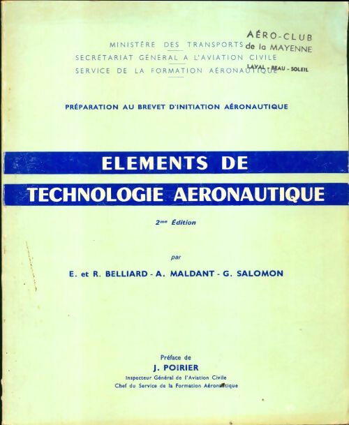 Livrenpoche : Préparation au brevet élémentaire des sports aériens Tome III : Éléments de technologie aéronautique - Collectif - Livre