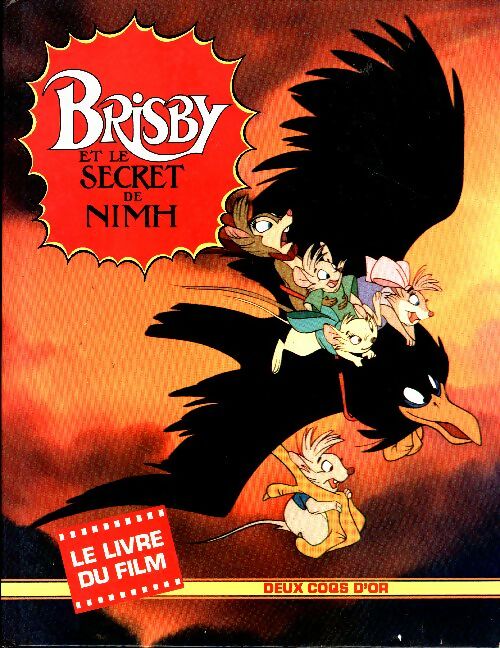 Livrenpoche : Brisby et le secret de Nimh. Le livre du film - Don Bluth - Livre