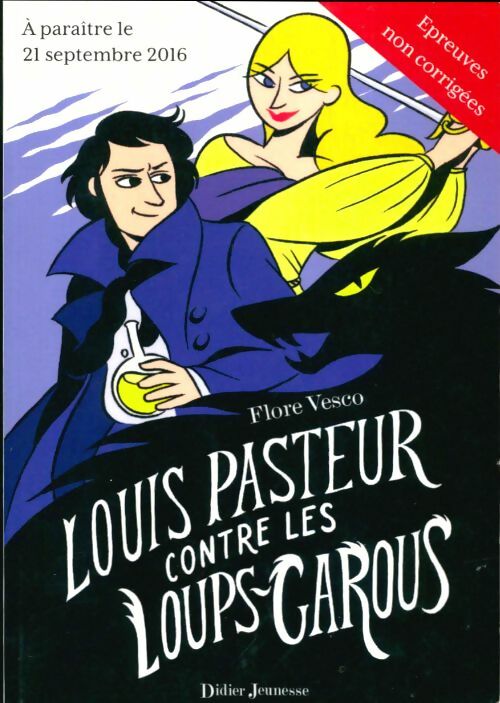 Livrenpoche : Louis Pasteur contre les loups-garous - Flore Vesco - Livre