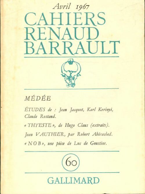 Livrenpoche : Cahiers Renaud-Barrault n°60 : Medée - Collectif - Livre