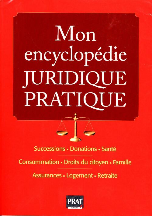 Livrenpoche : Mon encyclopédie juridique pratique - Pierre Pruvost - Livre