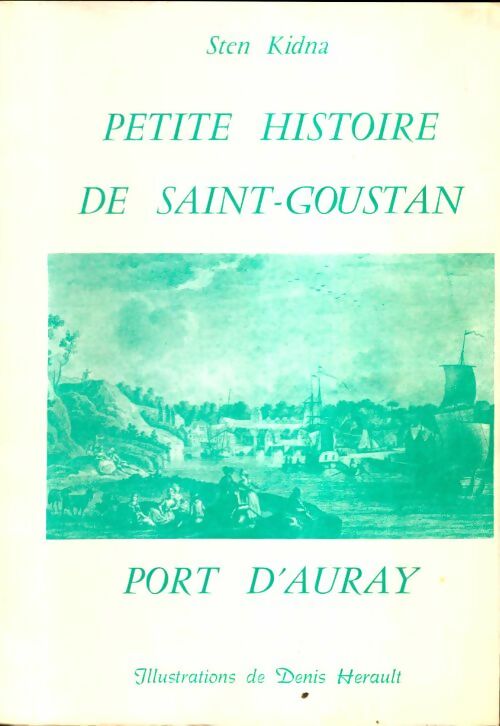 Livrenpoche : Petite histoire de Saint-Goustan - Sten Kidna - Livre