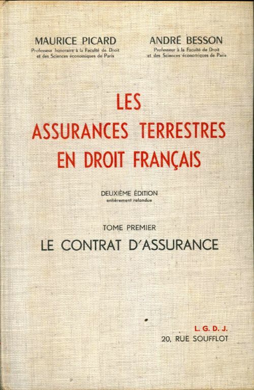 Livrenpoche : Les assurances terrestres en droit français Tome I - Maurice Picard - Livre
