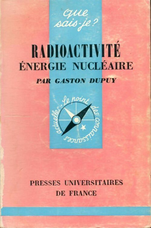 Livrenpoche : Radioactivité eténergie nucléaire - Gaston Dupuy - Livre