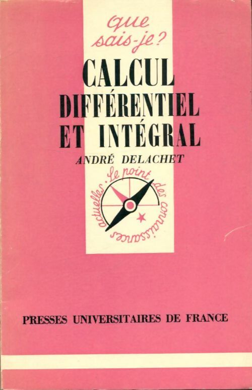 Livrenpoche : Calcul différentiel et intégral - André Delachet - Livre