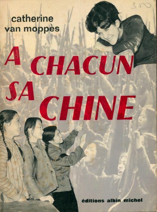 Livrenpoche : A chacun sa Chine - Catherine Van Moppès - Livre