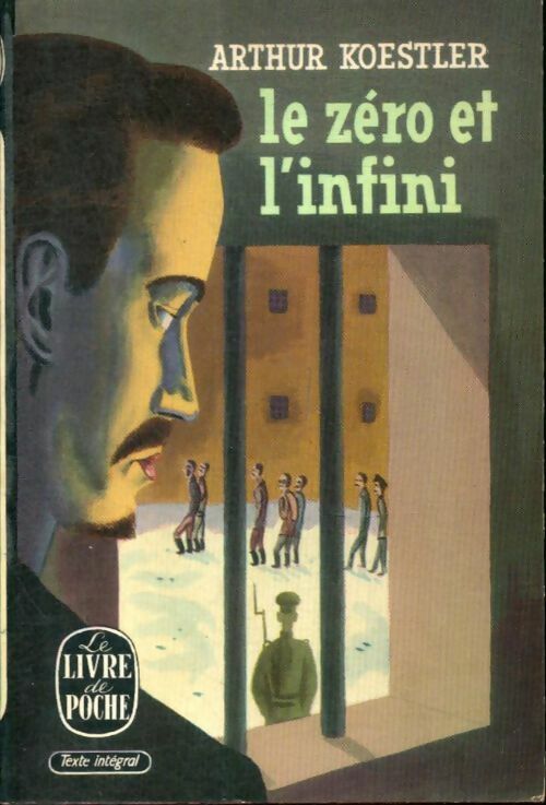 Livrenpoche : Le zéro et l'infini - Arthur Koestler - Livre
