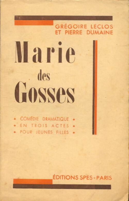 Livrenpoche : Marie des gosses - Pierre Grégoire; Dumaine - Livre