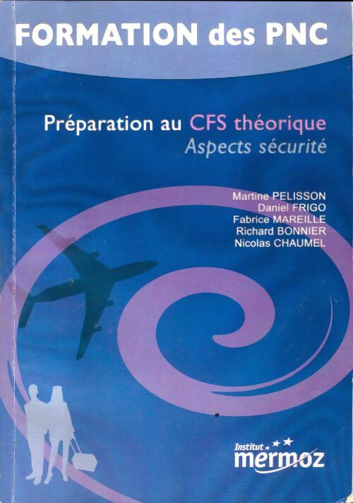 Livrenpoche : Préparation au CFS théorique. Aspects sécurité - Jean-Pierre Chambelin - Livre