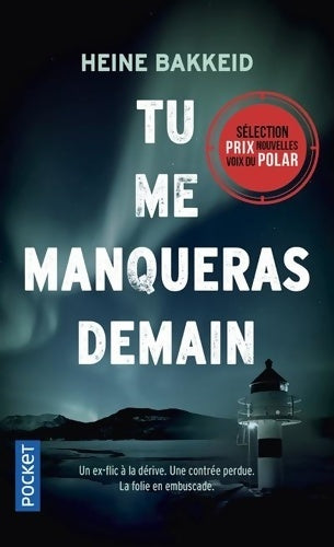 Livrenpoche : Tu me manqueras demain - Heine Bakkeid - Livre