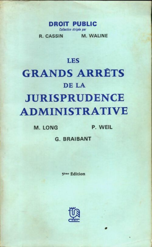 Livrenpoche : Les grands arrêts de la jurisprudence administrative - Marceau Long - Livre