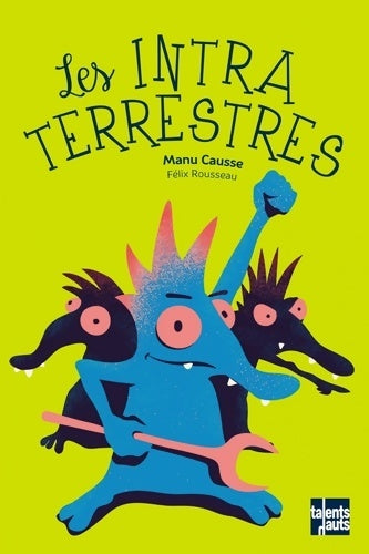 Livrenpoche : Les intraterrestres - Manu Causse - Livre