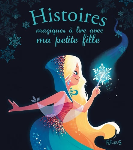 Livrenpoche : Histoires magiques à lire avec ma petite fille - Charlotte Grossetête - Livre