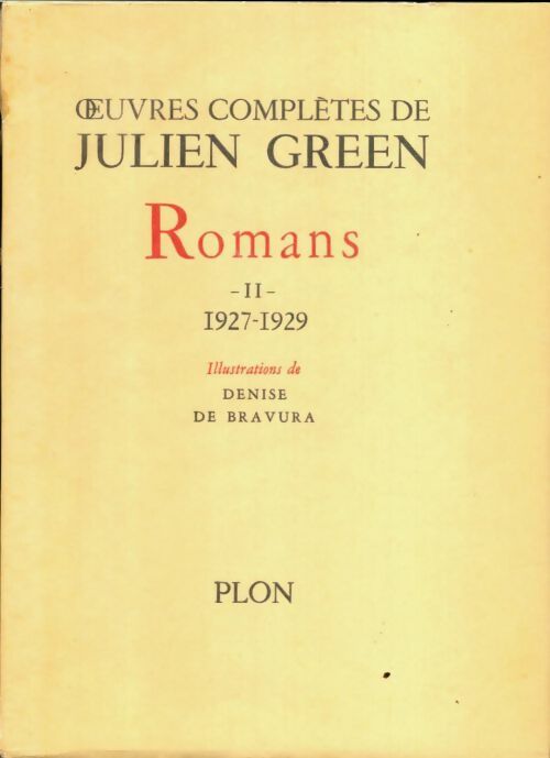 Livrenpoche : Oeuvres complètes de Julien Green : Romans Tome II : 1927-1929 - Julien Green - Livre