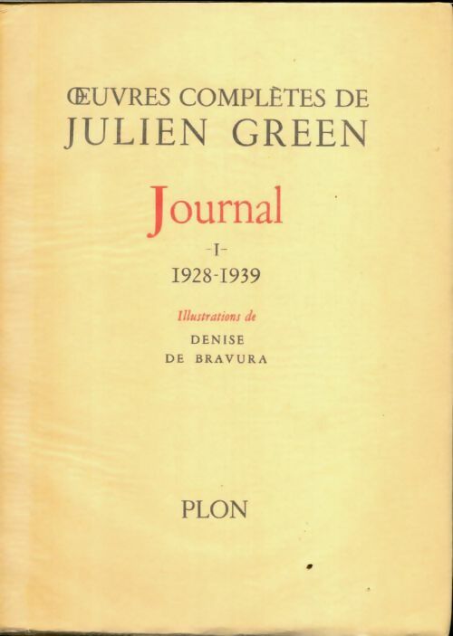 Livrenpoche : Oeuvres complètes de Julien Green : Journal Tome I : 1928-1939 - Julien Green - Livre