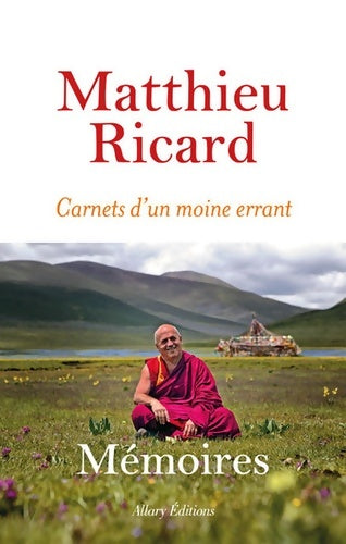 Livrenpoche : Carnets d'un moine errant. Mémoires - Matthieu Ricard - Livre