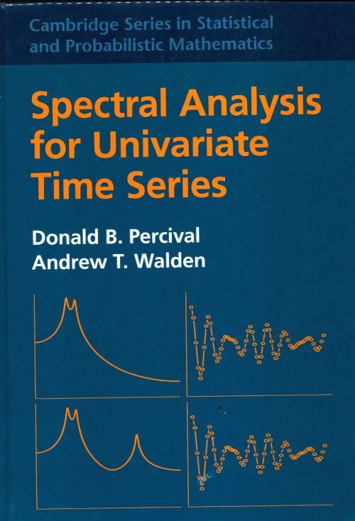 Livrenpoche : Spectral analysis for univariate time series - Donald B. Percival - Livre