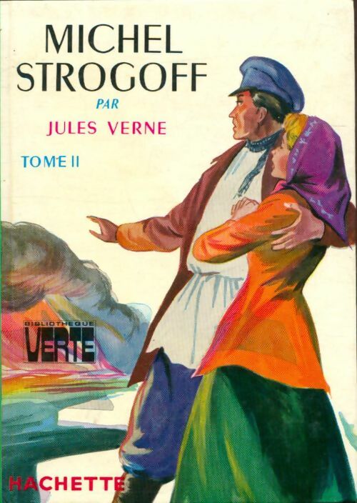 Livrenpoche : Michel Strogoff Tome II - Jules Verne - Livre