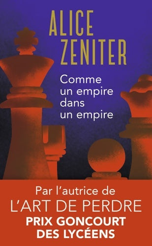 Livrenpoche : Comme un empire dans un empire - Alice Zeniter - Livre