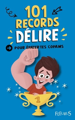 Livrenpoche : 101 records Délire pour épater tes copains - Collectif - Livre
