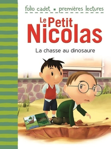 Livrenpoche : Le petit Nicolas : La chasse au dinosaure - Emmanuelle Kecir-Lepetit - Livre