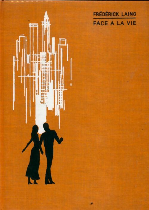 Livrenpoche : Face à la vie - Frederick Laing - Livre