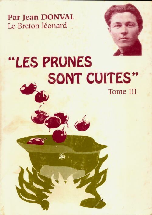 Livrenpoche : Les prunes sont cuites Tome III - Jean Donval - Livre