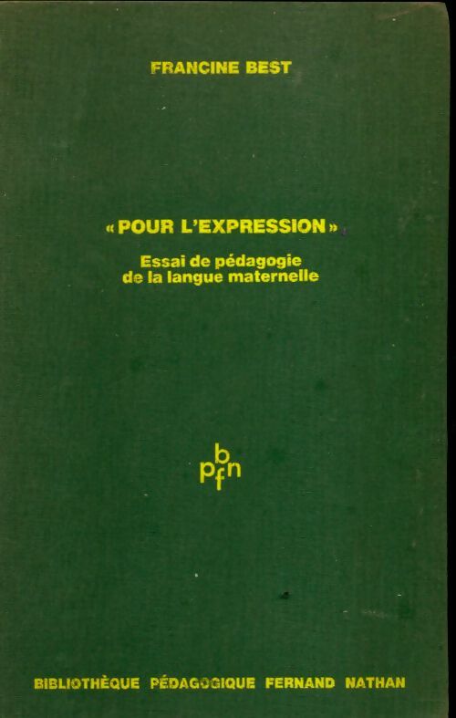 Livrenpoche : Pour l'expression - Francine Best - Livre