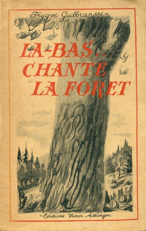 Livrenpoche : Là-bas... Chante la forêt - Trygve Gulbranssen - Livre