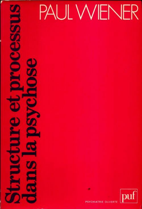 Livrenpoche : Structure et processus dans la psychose - Paul Wiener - Livre