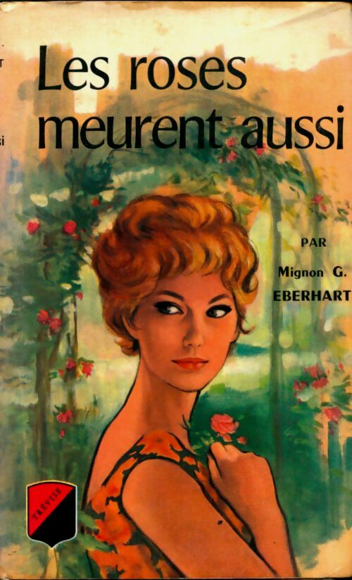Livrenpoche : Les roses meurent aussi - Mignon G. Eberhart - Livre