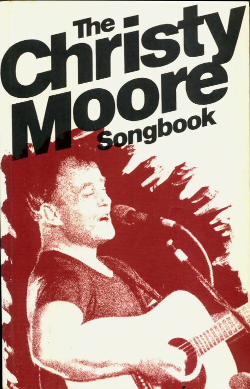 Livrenpoche : The Christy Moore songbook - Christy Moore - Livre