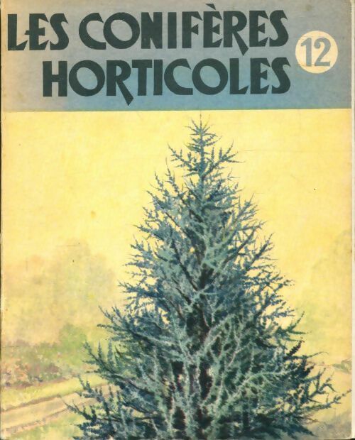 Livrenpoche : Les conifères horticoles - Collectif - Livre