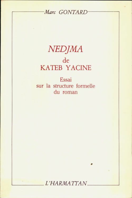Livrenpoche : Nedjma de Kateb Yacine - Marc Gontard - Livre