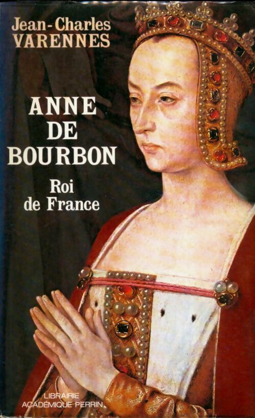 Livrenpoche : Anne de Bourbon - Jean Charles Varennes - Livre