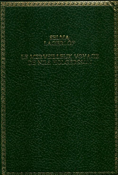 Livrenpoche : Le merveilleux voyage de Nils Holgersson à travers la Suède - Selma Lagerlöf - Livre