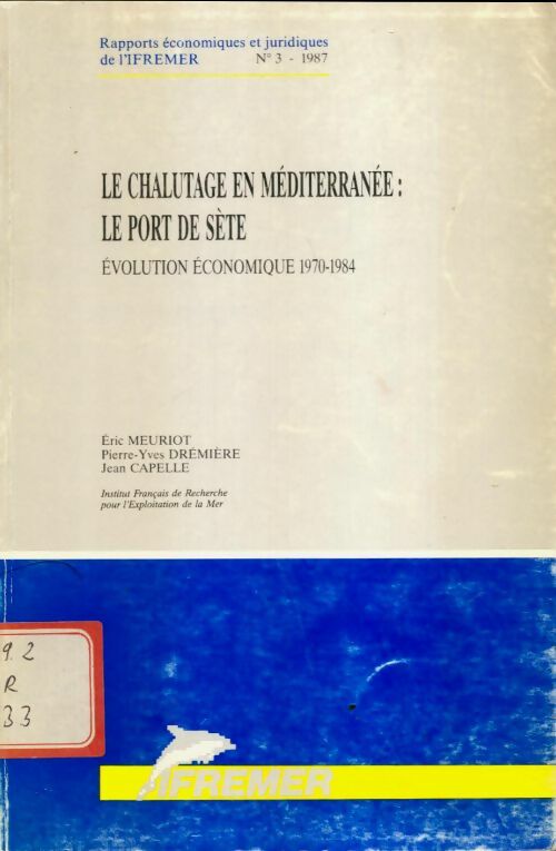 Livrenpoche : Le chalutage en Méditerranée : Le port de Sète - Collectif - Livre