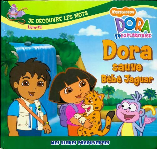 Livrenpoche : Dora sauve bébé jaguar - Collectif - Livre