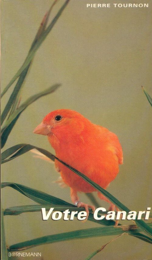 Livrenpoche : Votre canari - Pierre Tournon - Livre