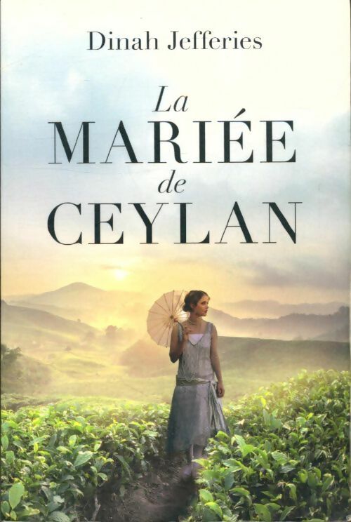 Livrenpoche : La mariée de Ceylan - Dinah Jefferies - Livre