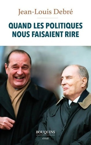 Livrenpoche : Quand les politiques nous faisaient rire - Jean-Louis Debré - Livre