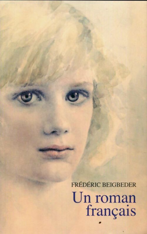 Livrenpoche : Un roman français - Frédéric Beigbeder - Livre