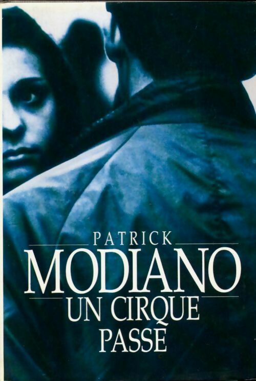 Livrenpoche : Un cirque passe - Patrick Modiano - Livre