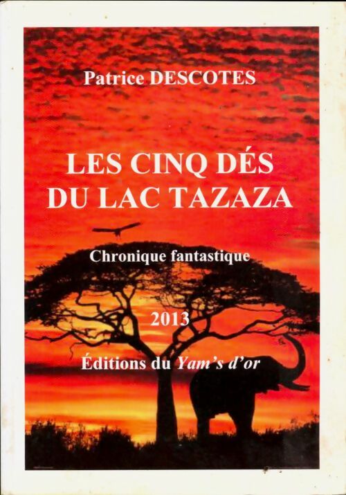 Livrenpoche : Les cind dés du lac Tazaza - Patrice Descotes - Livre