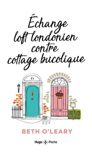 Livrenpoche : Échange loft londonien contre cottage bucolique - Beth O'leary - Livre