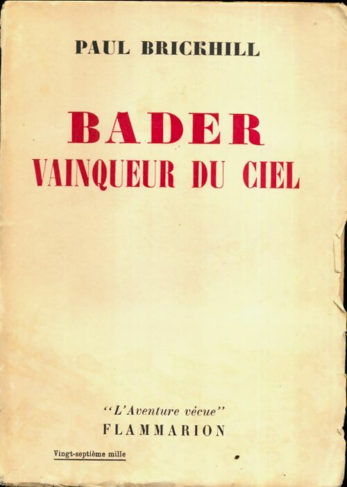 Livrenpoche : Bader, vainqueur du ciel - Paul Brickhill - Livre