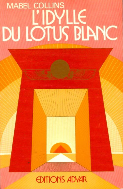 Livrenpoche : L'idylle du lotus blanc - Mabel Collins - Livre